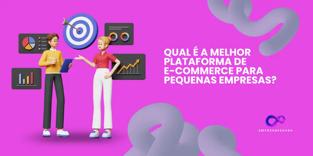 Qual é a Melhor Plataforma de E-commerce para Pequenas Empresas