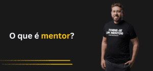 O que é mentor?