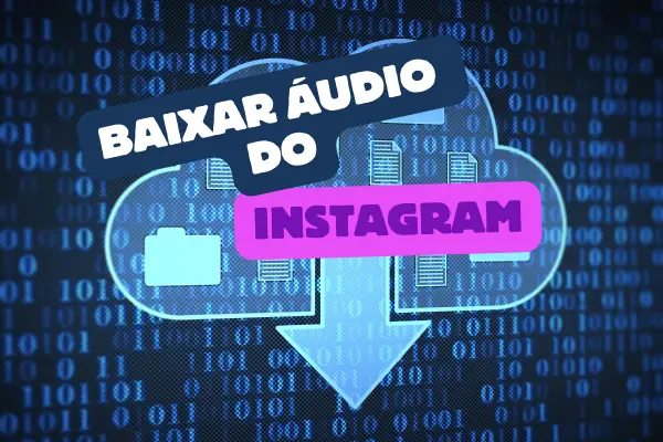 Como baixar audio do instagram