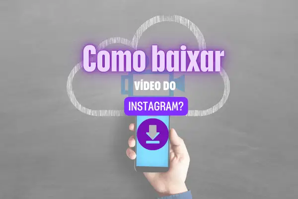 Como baixar vídeo do instagram