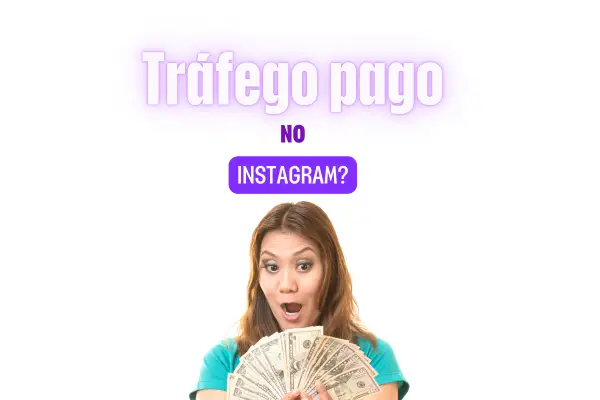 Como fazer tráfego pago no instagram