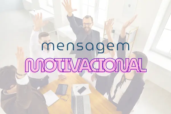 mensagem motivacional trabalho